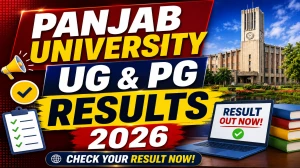 Panjab University Result 2026 Out - Check UG & PG Results Online at results.puexam.in