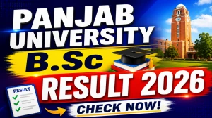 Panjab University B.Sc Result 2026 Out - Check 2nd Semester Result at results.puexam.in