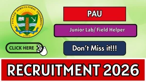 PAU Junior Lab/ Field Helper Recruitment 2026 - Apply Offline