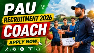 PAU Coach Recruitment 2026 - Apply Offline