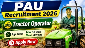 PAU Tractor Operator Recruitment 2026 - Apply Offline PAU Tractor Operator Recruitment 2026 - Apply Offline