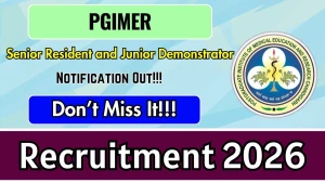 PGIMER Recruitment 2026 - Apply Online for Senior Resident and Junior Demonstrator Posts
