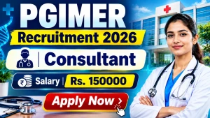 PGIMER Consultant Recruitment 2026 - Apply Online PGIMER Consultant Recruitment 2026 - Apply Online
