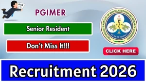 PGIMER Senior Resident Recruitment 2026 - Apply Offline