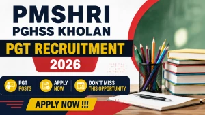 PMSHRI PGHSS Kholan PGT Recruitment 2026 - Apply Offline