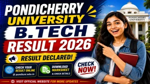 Pondicherry University B.Tech Result 2026 Out - Check 3rd to 8th Sem Results Online at exam.pondiuni.edu.in Pondicherry University B.Tech Result 2026 Out - Check 3rd to 8th Sem Results Online at exam.pondiuni.edu.in