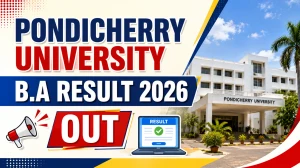Pondicherry University BA Result 2026 Out - Check BABN1, BABN2, BASO2 Semester Results at pondiuni.edu.in Pondicherry University BA Result 2026 Out - Check BABN1, BABN2, BASO2 Semester Results at pondiuni.edu.in
