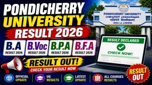 Pondicherry University UG Result 2026 Out - Check B.A, BFA, B.P.A & B.Voc Results Online @ pondiuni.edu.in Pondicherry University UG Result 2026 Out - Check B.A, BFA, B.P.A & B.Voc Results Online @ pondiuni.edu.in