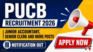 PUCB Recruitment 2026 - Apply Offline for 19 Junior Accountant, Senior Clerk and More Posts PUCB Recruitment 2026 - Apply Offline for 19 Junior Accountant, Senior Clerk and More Posts