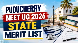 Puducherry NEET UG State Merit List 2026 Out - Download PDF Puducherry NEET UG State Merit List 2026 Out - Download PDF