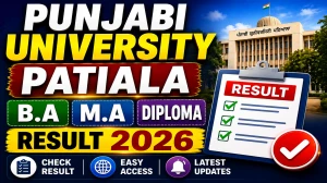 Punjabi University Patiala Result 2026 Out - Check B.A, PG Diploma & M.A Results at results.pupexamination.ac.in Punjabi University Patiala Result 2026 Out - Check B.A, PG Diploma & M.A Results at results.pupexamination.ac.in