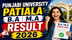 Punjabi University Patiala Result 2026 Out - Check M.A & B.A Results @ punjabiuniversity.ac.in Punjabi University Patiala Result 2026 Out - Check M.A & B.A Results @ punjabiuniversity.ac.in