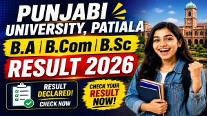 Punjabi University Patiala 6th Sem Result 2026 Out - Check B.A, B.Com & B.Sc Result Online at results.pupexamination.ac.in Punjabi University Patiala 6th Sem Result 2026 Out - Check B.A, B.Com & B.Sc Result Online at results.pupexamination.ac.in