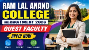 Ram Lal Anand College Guest Faculty Recruitment 2026 - Apply Online Ram Lal Anand College Guest Faculty Recruitment 2026 - Apply Online