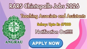 RARS Chintapalle Recruitment 2026 - Walkin for Teaching Associate and Teaching Assistants Posts