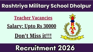 Rashtriya Military School Dholpur Teacher Recruitment 2026 - Apply Offline