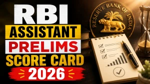 RBI Assistant Prelims Score Card 2026 Out - Download Link, Marks & Cut Off Details