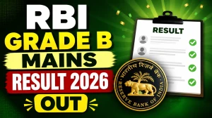 RBI Grade B Mains Result 2026 Out: Check Interview Shortlist PDF at rbi.org.in RBI Grade B Mains Result 2026 Out: Check Interview Shortlist PDF at rbi.org.in