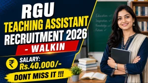 RGU Teaching Assistant Recruitment 2026 - Walkin RGU Teaching Assistant Recruitment 2026 - Walkin
