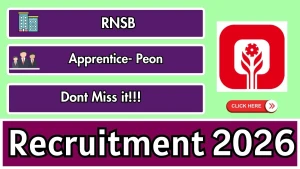 RNSB Apprentice- Peon Recruitment 2026 - Apply Online RNSB Apprentice- Peon Recruitment 2026 - Apply Online