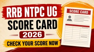 RRB NTPC UG Scorecard 2026 (CEN 07/2025) - Download Link, Steps & Details RRB NTPC UG Scorecard 2026 (CEN 07/2025) - Download Link, Steps & Details