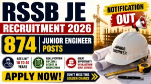 RSSB JE Recruitment 2026 Notification Out - Apply Online for 874 Junior Engineer Posts