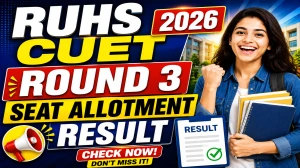 RUHS CUET Round 3 Seat Allotment Result 2026 Out - Direct Link to Check Result at ruhscuet2026.com RUHS CUET Round 3 Seat Allotment Result 2026 Out - Direct Link to Check Result at ruhscuet2026.com