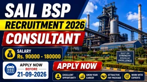SAIL BSP Recruitment 2026 - Walkin for Consultant Posts SAIL BSP Recruitment 2026 - Walkin for Consultant Posts