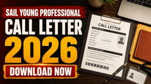 SAIL Young Professional Call Letter 2026 Out - Download Admit Card at sailcareers.com