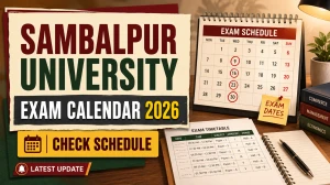 Sambalpur University Exam Calendar 2026-27 - Complete Date Sheet for All Courses Sambalpur University Exam Calendar 2026-27 - Complete Date Sheet for All Courses