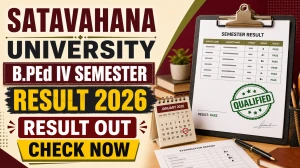 Satavahana University B.P.Ed. IV Semester Result 2026 - Direct Link to Check Result Online at satavahana.ac.in Satavahana University B.P.Ed. IV Semester Result 2026 - Direct Link to Check Result Online at satavahana.ac.in