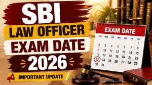 SBI Law Officer Exam Date 2026 - Written Test Schedule, Admit Card & Exam Pattern