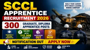 SCCL Apprentice Recruitment 2026 - Apply Online for 300 Graduate, Diploma Apprentice Posts