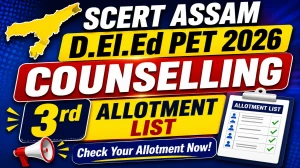 SCERT Assam D.El.Ed PET 2026 Counselling 3rd Allotment List Out - Check Result Online at scertpet.co.in SCERT Assam D.El.Ed PET 2026 Counselling 3rd Allotment List Out - Check Result Online at scertpet.co.in