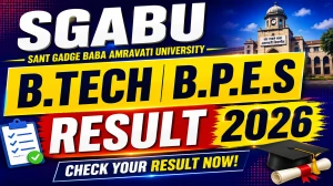 SGBAU Result 2026 Out - Check B.Tech & B.P.E.S Results Online @ sgbau.ucanapply.com