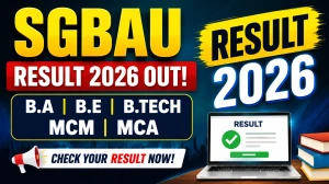 SGBAU Result 2026 Out - Check UG & PG Results @ sgbau.ucanapply.com SGBAU Result 2026 Out - Check UG & PG Results @ sgbau.ucanapply.com