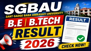 SGBAU Result 2026 Out - Check B.Tech & BE Result Online @ sgbau.ucanapply.com