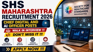 SHS Maharashtra Recruitment 2026 - Walkin for Chief Digital and AI Officer Posts SHS Maharashtra Recruitment 2026 - Walkin for Chief Digital and AI Officer Posts