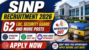 SINP Recruitment 2026 - Apply Online for 62 LDC, Security Guard and More Posts SINP Recruitment 2026 - Apply Online for 62 LDC, Security Guard and More Posts