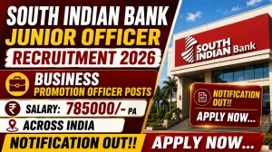 South Indian Bank Junior Officer Recruitment 2026 Notification Out - Apply Online for Business Promotion Officer Posts South Indian Bank Junior Officer Recruitment 2026 Notification Out - Apply Online for Business Promotion Officer Posts