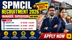 SPMCIL Recruitment 2026 - Apply Offline for Manager, Supervisor and More Posts SPMCIL Recruitment 2026 - Apply Offline for Manager, Supervisor and More Posts