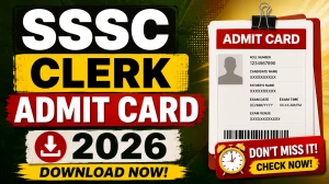 SSSC Clerk Admit Card 2026 - Download Hall Ticket at sssc.gov.in