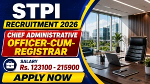 STPI Chief Administrative Officer cum Registrar Recruitment 2026 - Apply Online STPI Chief Administrative Officer cum Registrar Recruitment 2026 - Apply Online