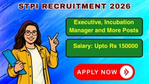 STPI Recruitment 2026 - Apply Online for Executive, Incubation Manager and More Posts STPI Recruitment 2026 - Apply Online for Executive, Incubation Manager and More Posts