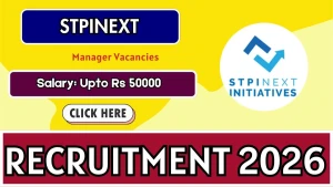 STPINEXT Manager Recruitment 2026 - Apply Online STPINEXT Manager Recruitment 2026 - Apply Online