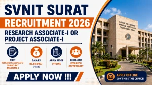SVNIT Surat Research Associate-I or Project Associate-I Recruitment 2026 - Apply Offline SVNIT Surat Research Associate-I or Project Associate-I Recruitment 2026 - Apply Offline