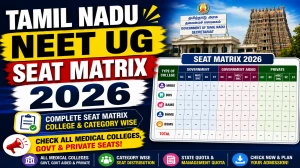 Tamil Nadu NEET UG Seat Matrix 2026 Out - Download MBBS & BDS Seat Matrix PDF at tnmedicalselection.net Tamil Nadu NEET UG Seat Matrix 2026 Out - Download MBBS & BDS Seat Matrix PDF at tnmedicalselection.net