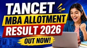 TANCET MBA Allotment Result 2026 Out - Direct Link to Check Confirmation Status @ tn-mbamca.com TANCET MBA Allotment Result 2026 Out - Direct Link to Check Confirmation Status @ tn-mbamca.com