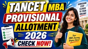TANCET MBA Provisional Allotment 2026 - Download Seat Allotment Order at tn-mbamca.com TANCET MBA Provisional Allotment 2026 - Download Seat Allotment Order at tn-mbamca.com