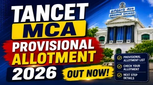 TANCET MCA Provisional Allotment 2026 Out - Direct Login Link at tn-mbamca.com TANCET MCA Provisional Allotment 2026 Out - Direct Login Link at tn-mbamca.com
